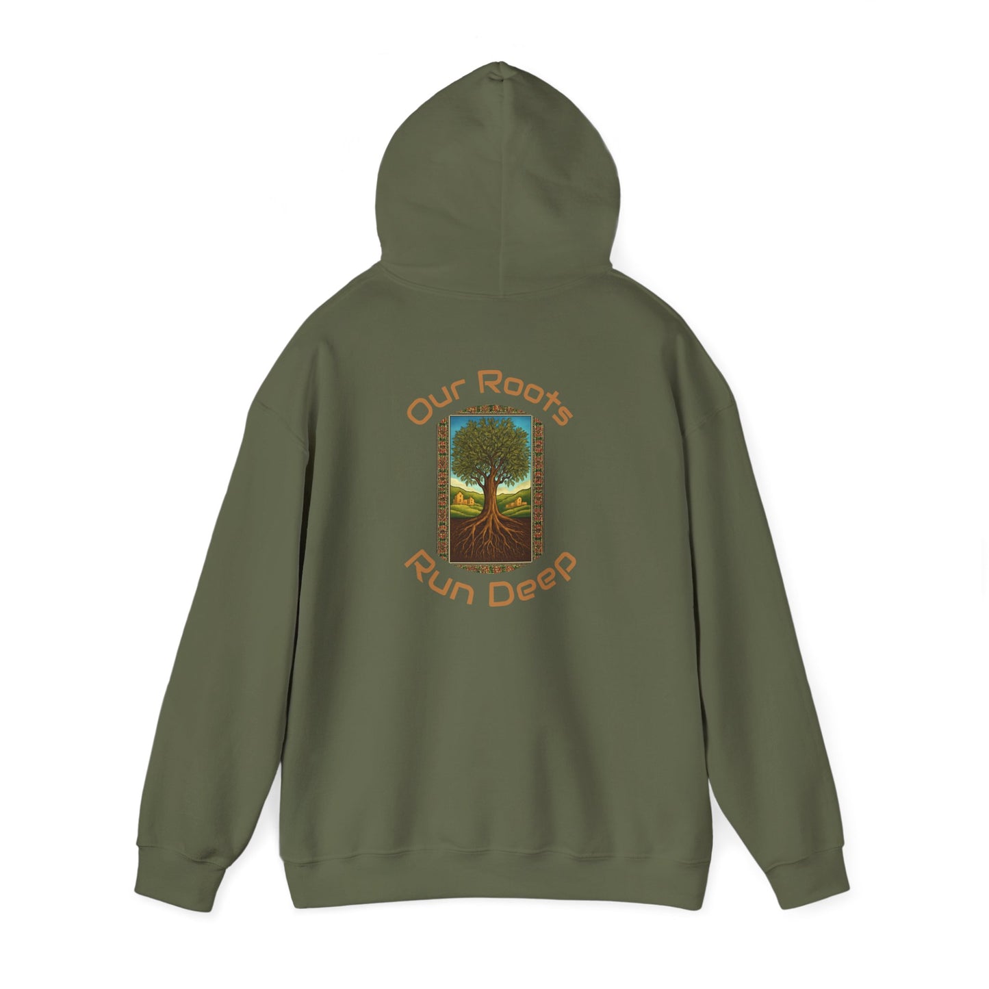 Our Roots Run Deep - Hooded Sweatshirt