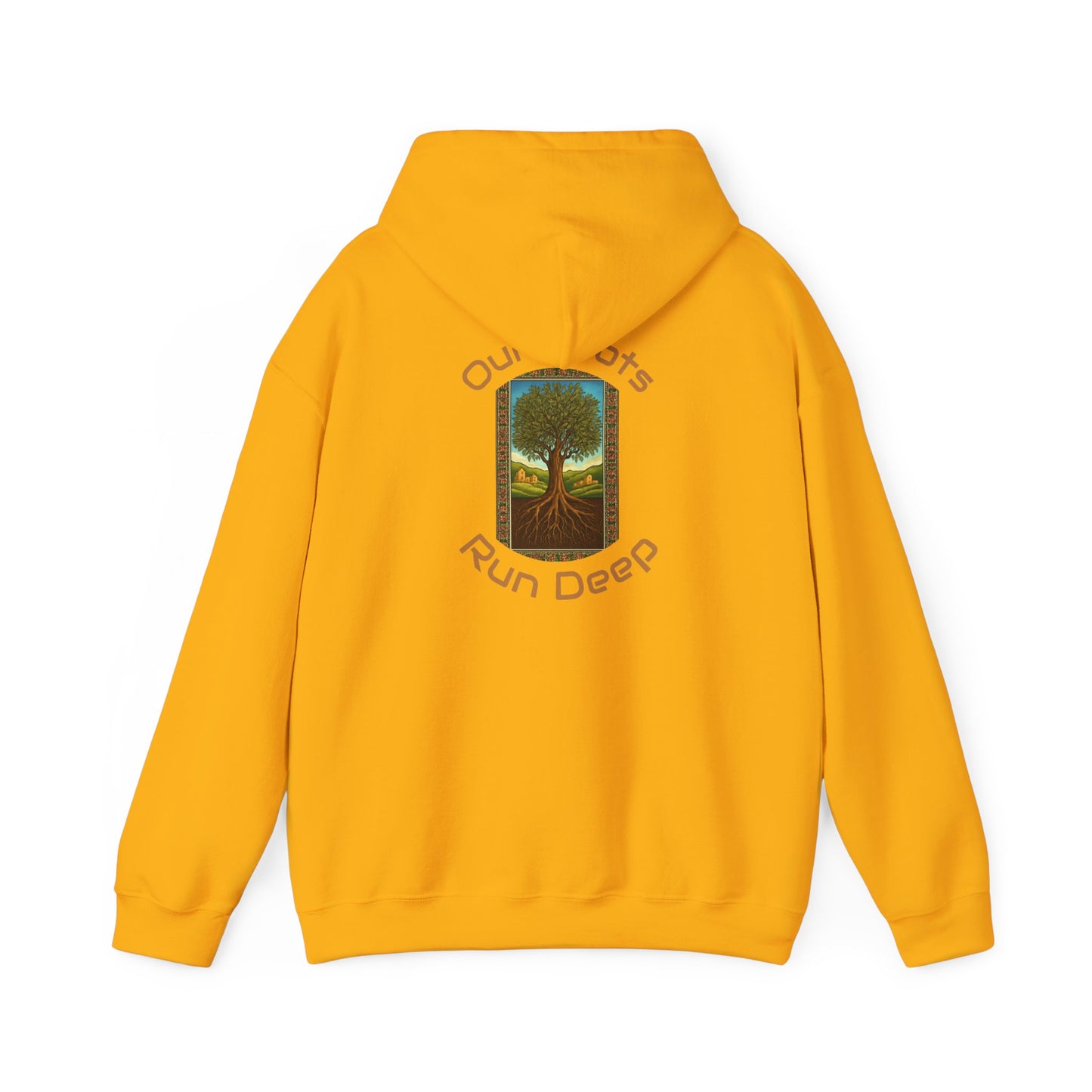 Our Roots Run Deep - Hooded Sweatshirt