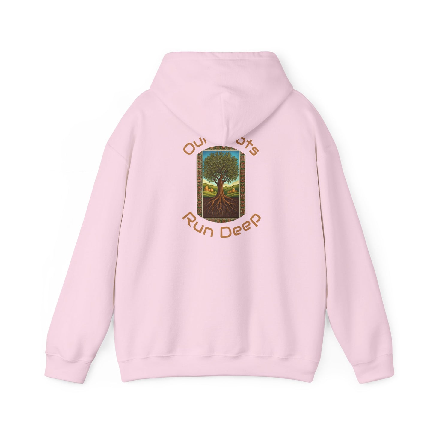 Our Roots Run Deep - Hooded Sweatshirt
