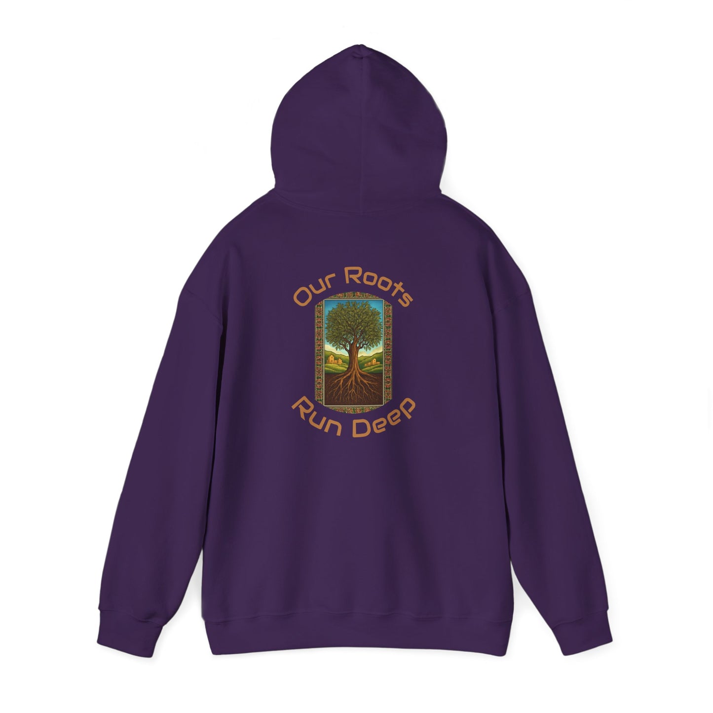 Our Roots Run Deep - Hooded Sweatshirt