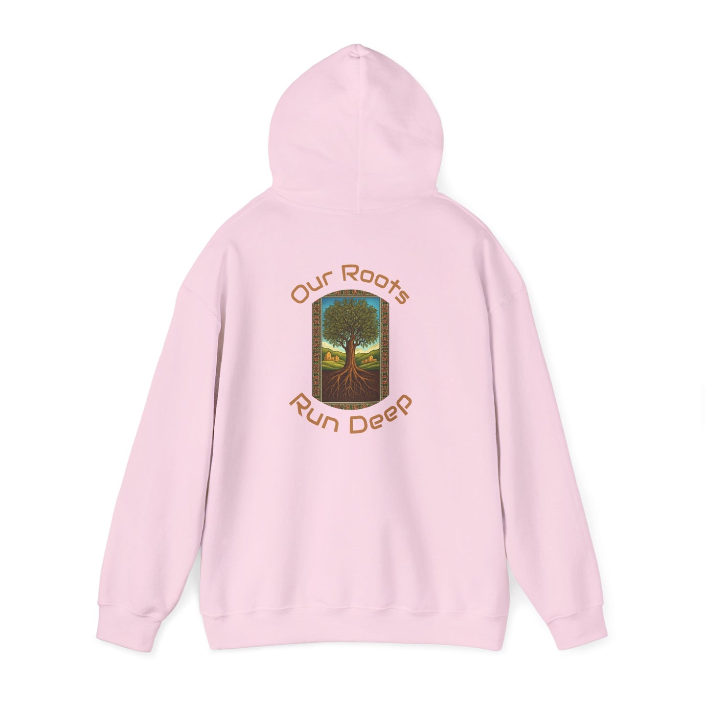 Our Roots Run Deep - Hooded Sweatshirt