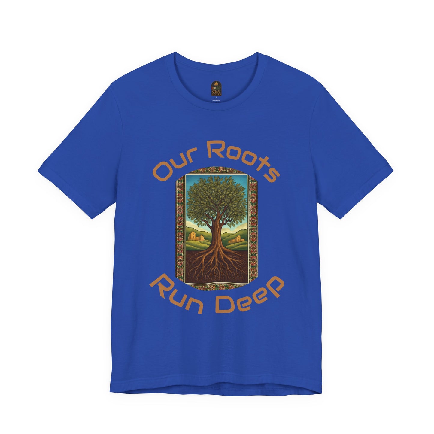 Our Roots Run Deep T-Shirt